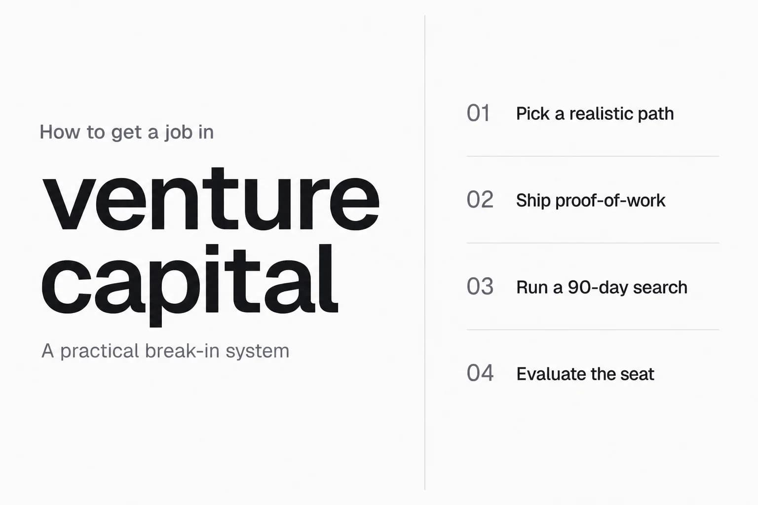 How to get a job in venture capital — pick a path, ship proof-of-work, run a 90-day search, evaluate the seat