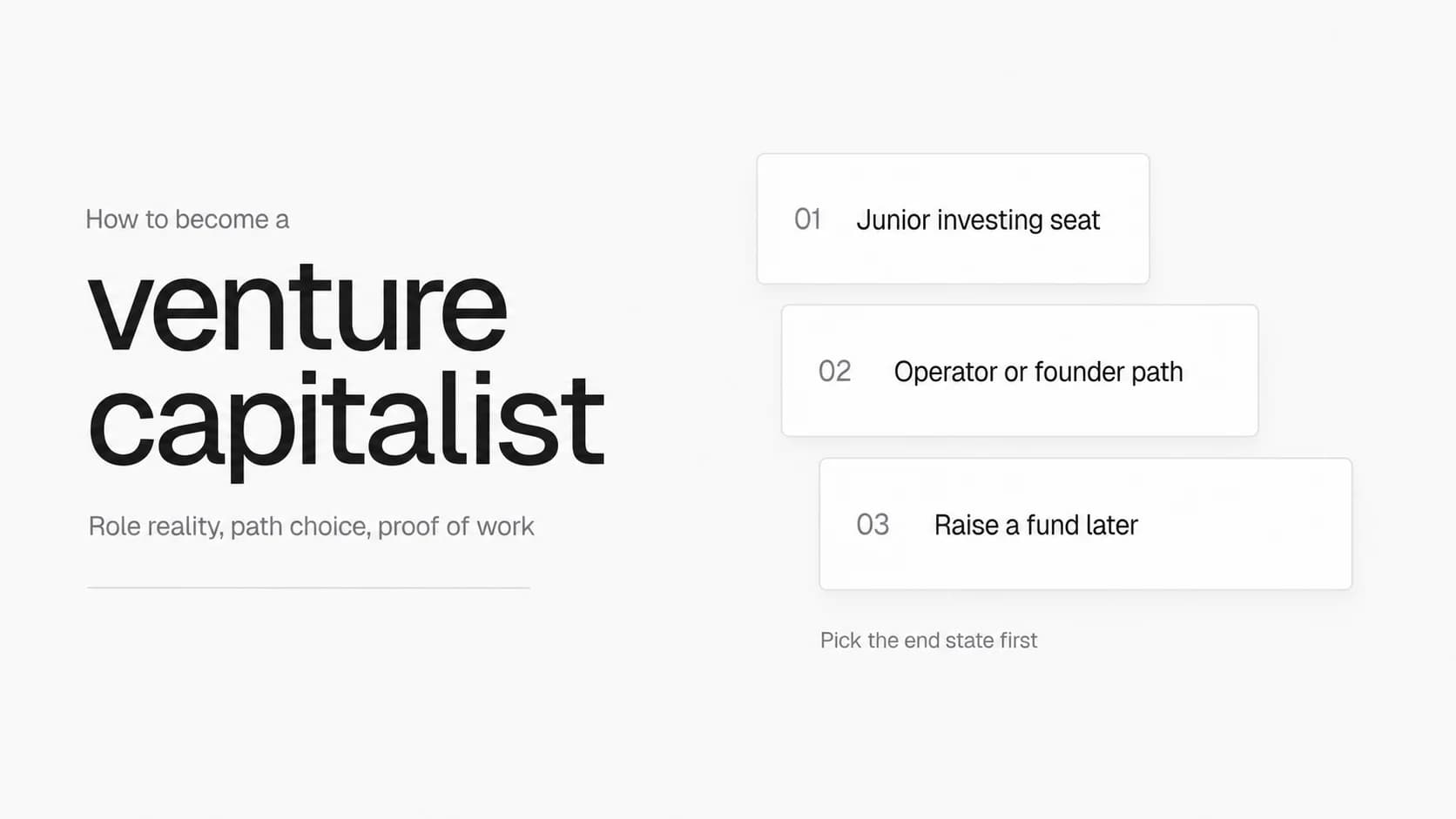 How to become a venture capitalist: choose junior investing seat, operator or founder path, or raise a fund later
